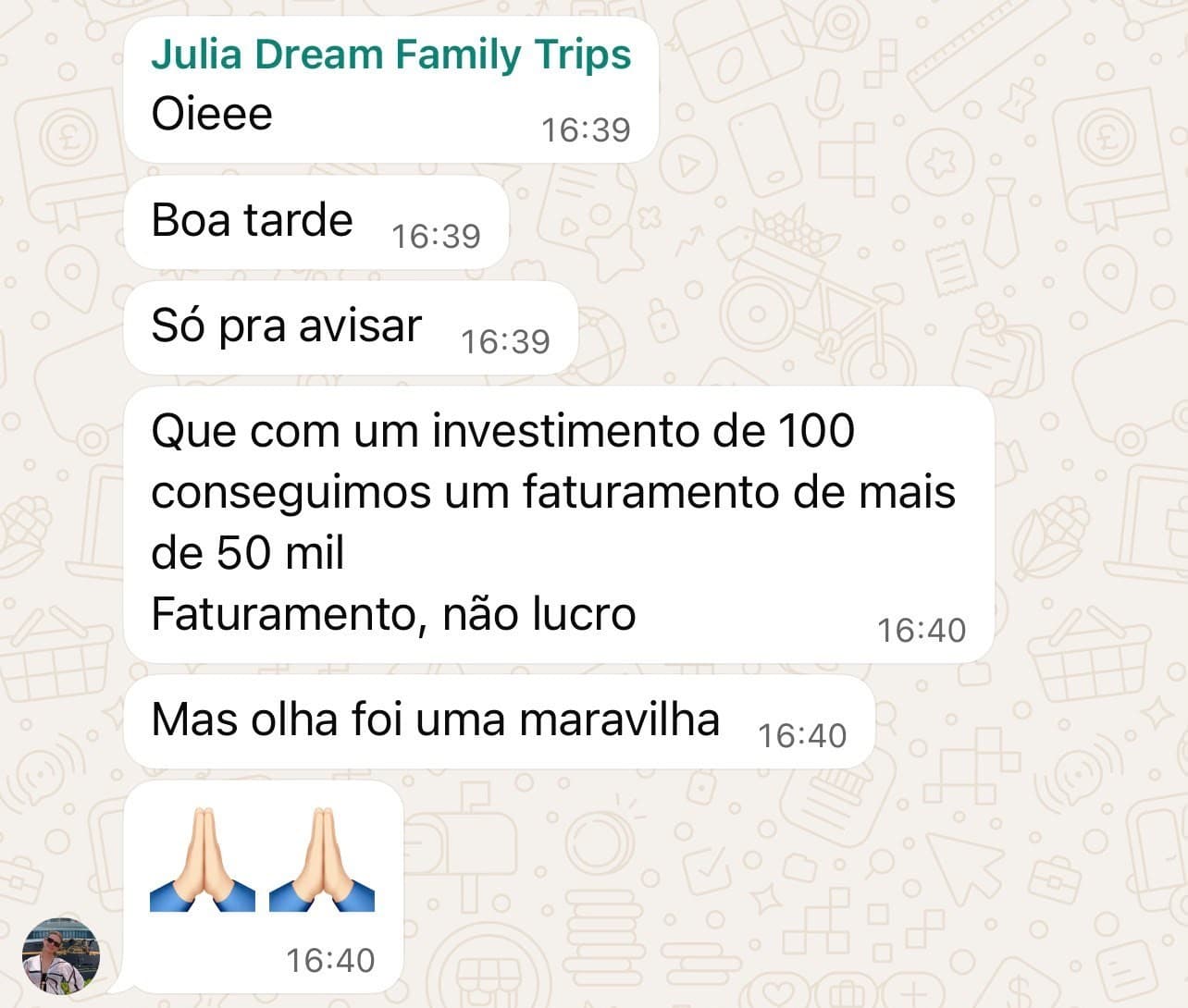 Mensagem de WhatsApp da Julia contando que com R$ 100 de investimento faturou mais de R$ 50 mil